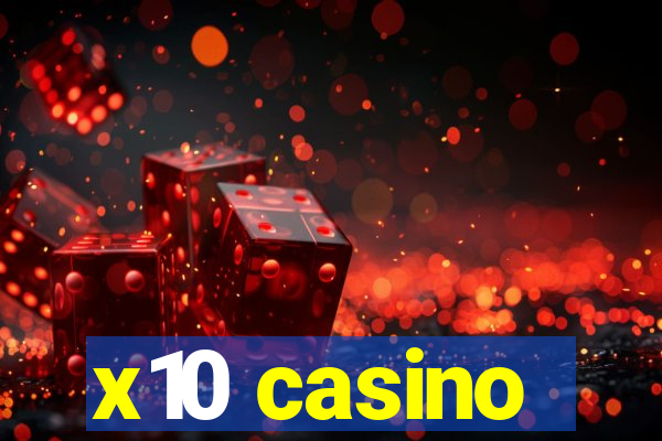 x10 casino